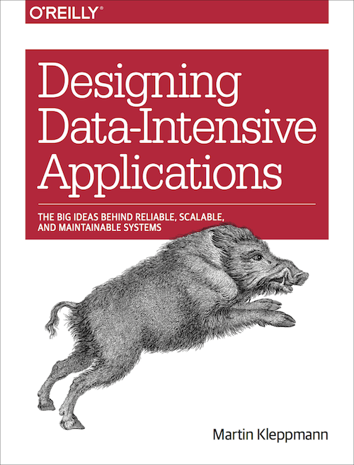 Designing Data-Intensive Applications (the wild boar book)
