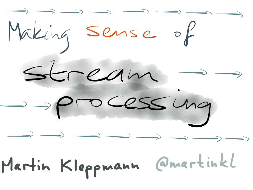 Title: making sense of stream processing